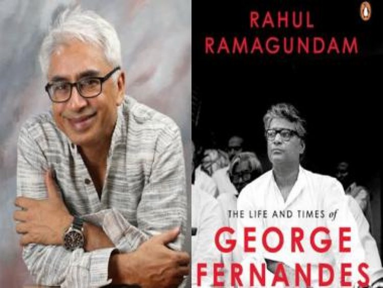 Rahul Ramagundam speaks about his biography of George Fernandes