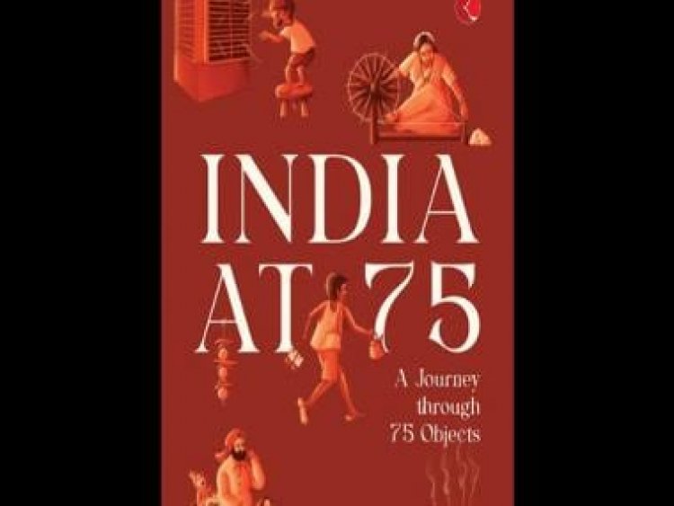 Kalyani Mookherji’s book narrates the story of India through 75 objects
