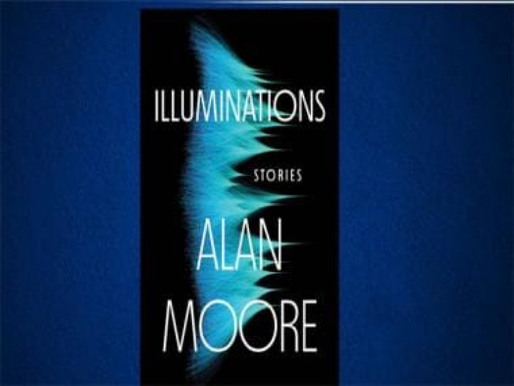 Alan Moore's Illuminations is a truly mind-bending phenomenon