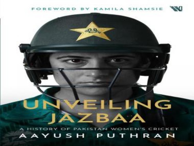 Book excerpt: 'Unveiling Jazbaa' highlights Pakistan women cricketers' unwavering spirit to play the game