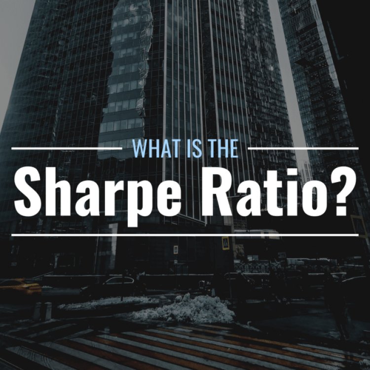 What Is the Sharpe Ratio? Definition & Formula