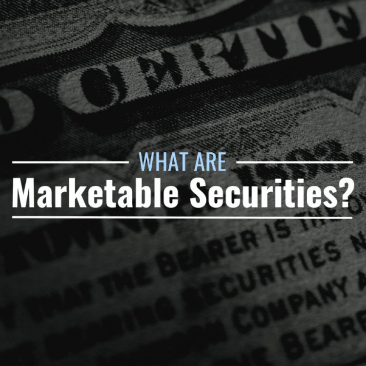 What Are Marketable Securities? Definition & Examples