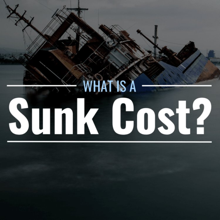 What Is a Sunk Cost? Definition, Examples & Fallacy