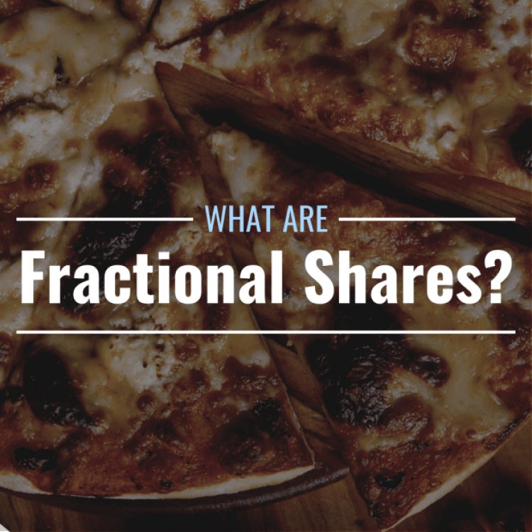 What Are Fractional Shares & Which Brokerages Offer Them?