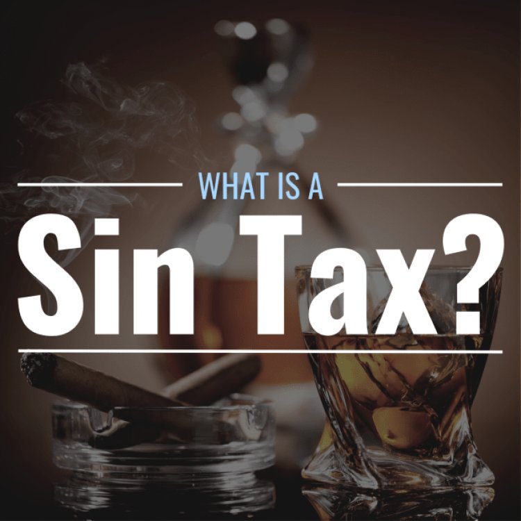 What Is a Sin Tax? Definition, History & Examples