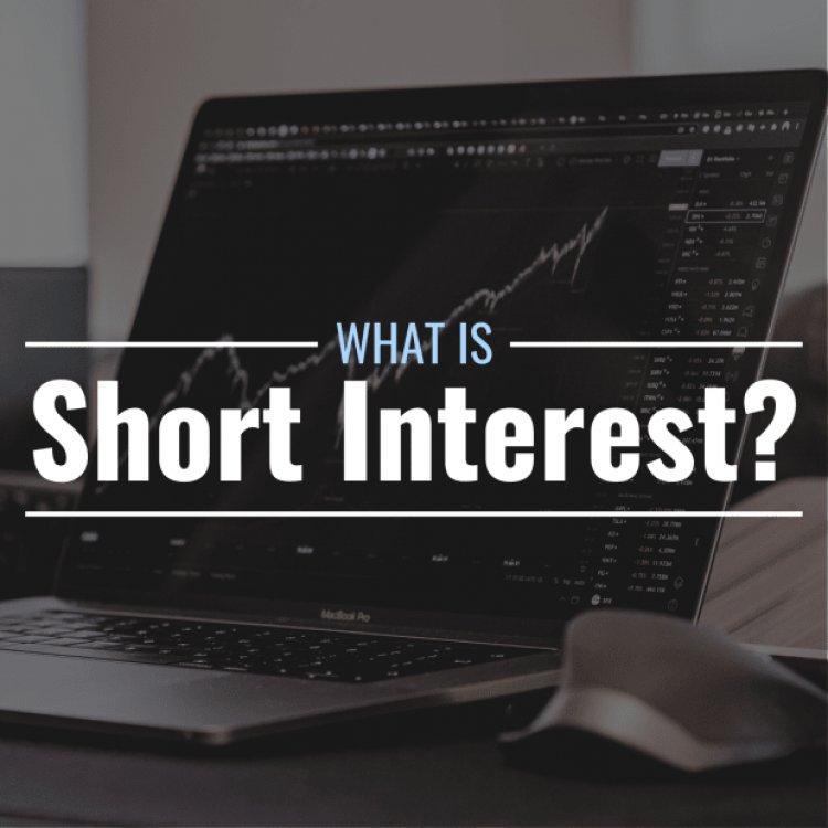 What Is Short Interest? Definition & Importance in Trading