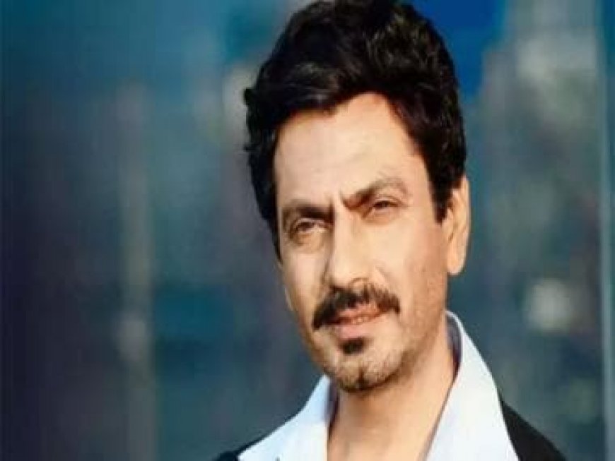 Nawazuddin Siddiqui birthday: The inspiring tale of an unlikely hero