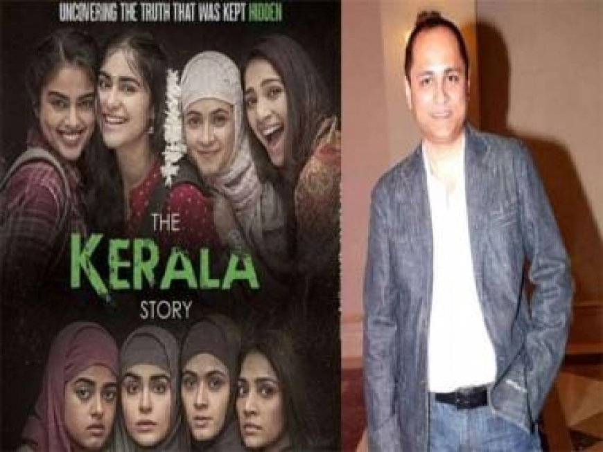 EXCLUSIVE | Vipul Shah on 'The Kerala Story': 'We did not think that the criticism would be on this level'