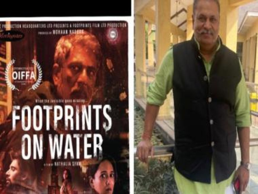 Mohaan Nadaar's Footprints on Water bags top honours at international film festivals