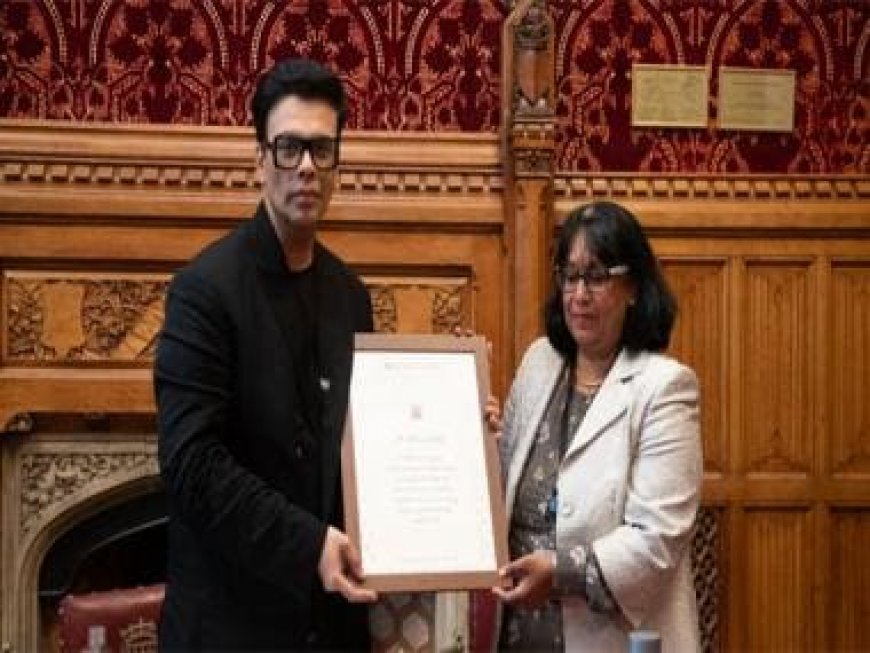 Karan Johar on being felicitated by British Parliament for his contribution to cinema: 'Dreams do come true'