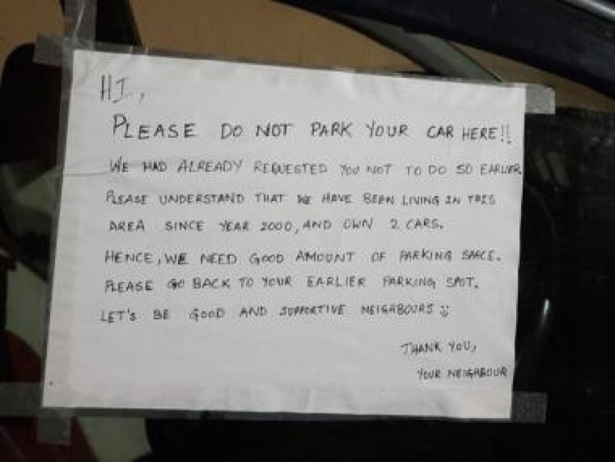 'Please don't park here': Bengaluru neighbour's polite note pasted on car's window