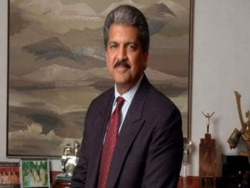 Anand Mahindra shares 'clever' tent-making video; walks down memory lane