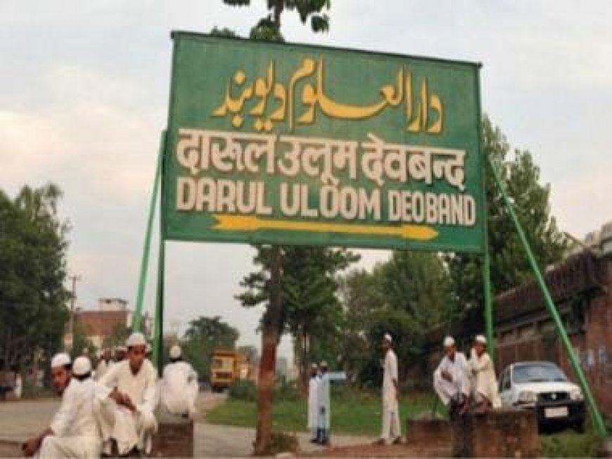 Child rights commission urges action against teachings in Darul Uloom Deoband