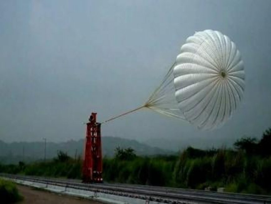 ISRO successfully conducts parachute deployment tests for Gaganyaan mission