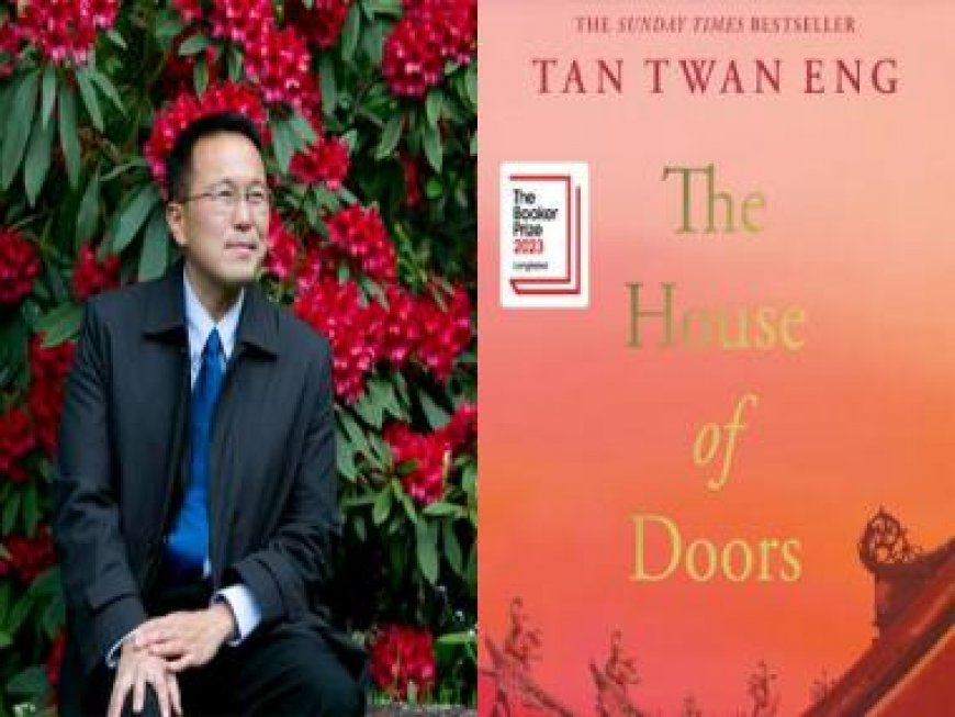 Author Tan Twan Eng on new book The House of Doors: 'Some people remarked writing about real life figures must be easy'