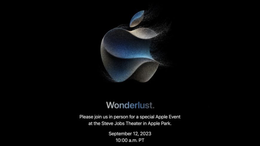 Apple’s Sept. 12 ‘Wonderlust’ event is official, here’s everything you need to know