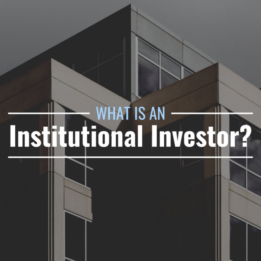 This article explains what institutional investors are, how they trade, and why they have so much influence in the market (with examples).
