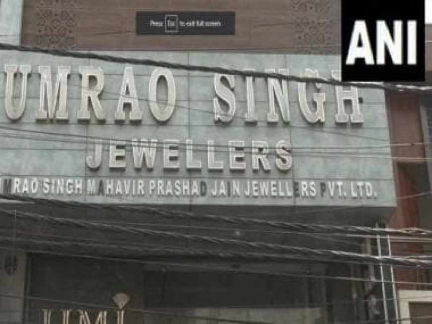 Rs 25 crore jewellery heist in Delhi: Burglars bore hole in shop’s wall, rob gold, diamond ornaments