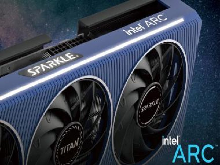 Gaming on a Shoestring Budget: Intel launches new budget-1080P gaming, the Arc A580