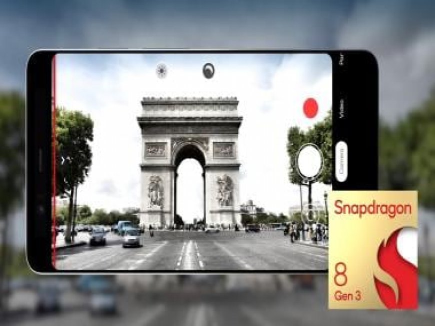 Qualcomm unveils Snapdragon 8 Gen 3 SoC, to come with Generative AI, WiFi 7, support 240FPS gaming