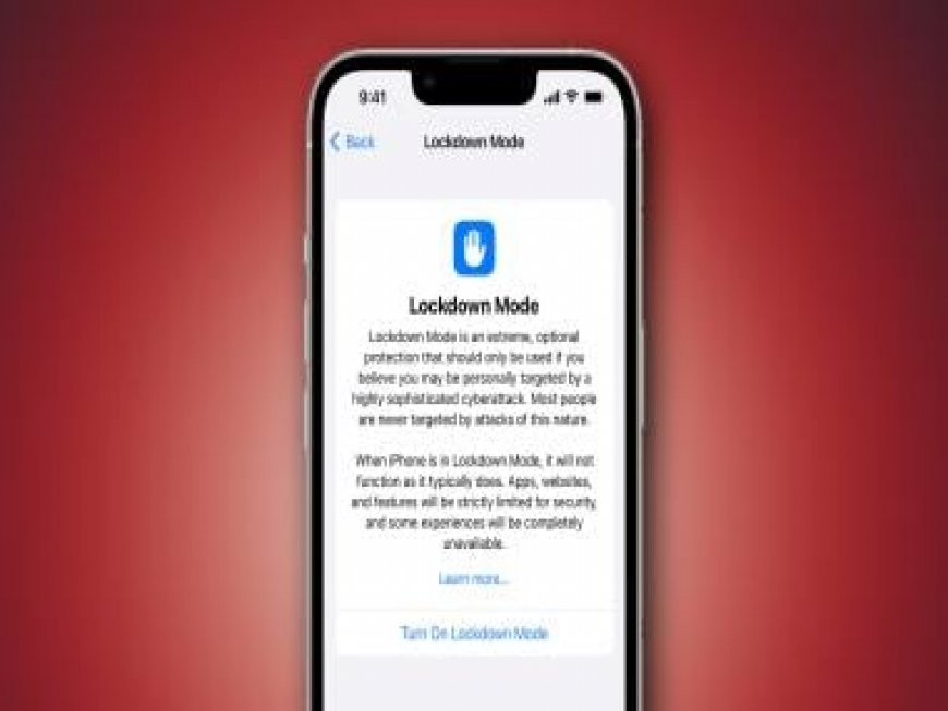 On Guard: What is the Lockdown Mode that Apple recommends when users get threat notifications