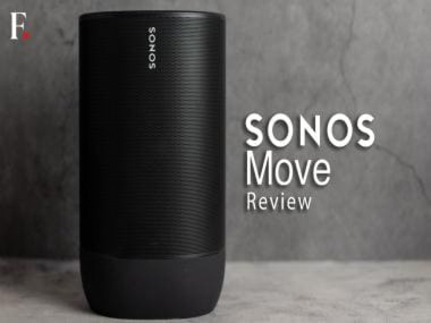 Sonos Move Portable Speaker Review: A premium portable speaker that sounds heavenly