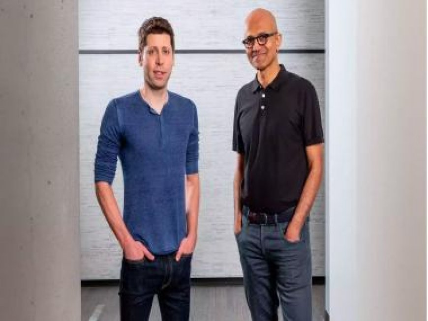 Sam Altman’s move to Microsoft a ruse? Satya Nadella, investors want him as OpenAI CEO