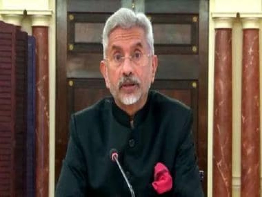 India making border infrastructure robust with seriousness it deserves: S Jaishankar