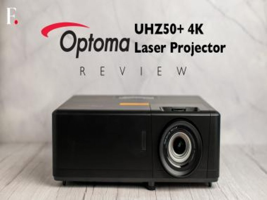 Optoma UHZ50+ Laser 4K Projector Review: A solid projector with pro gaming features, stunning visuals