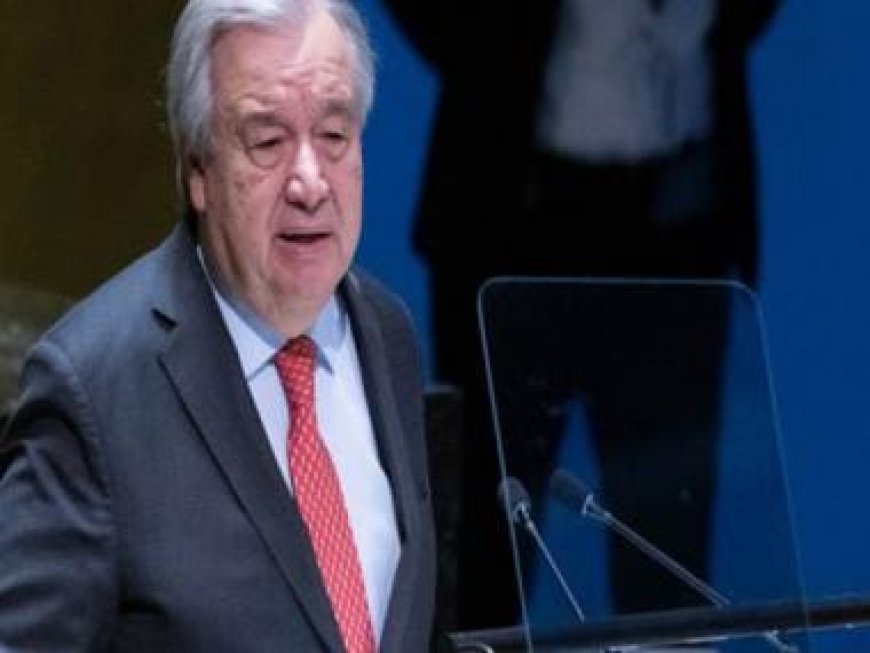 'Age of chaos': UN chief urges greater unity in global body on crucial issues
