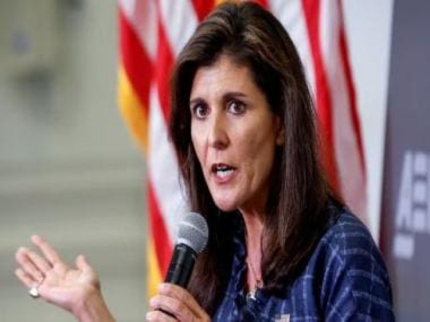 India sees US as weak, played smart by staying close to Russia: Nikki Haley