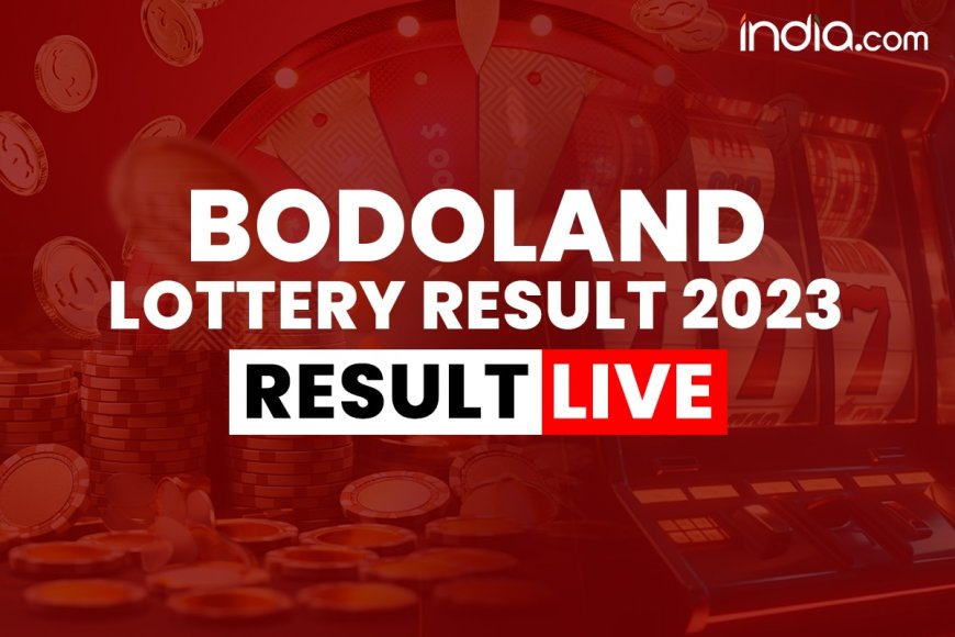 Bodoland Lottery Result Today (09-05-2024): Assam State Lucky Draw Lucky(DECLARED); Check Winners List, Ticket Number