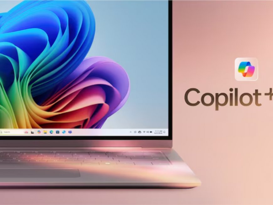 Microsoft Introduces New AI Enhanced ‘Copilot Plus PCs’ To Compete With Apple – All You Need To Know