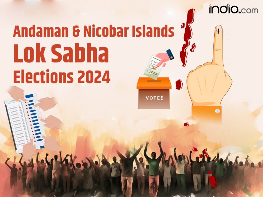 Andaman And Nicobar Lok Sabha Election Results 2024 Live Updates – BJP, INDIA Performance and Constituency Results in Andaman and Nicobar General Elections