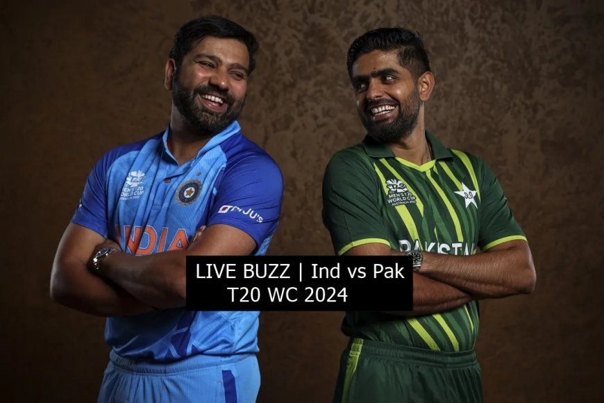 LIVE BUZZ | India vs Pakistan, T20 WC 2024: Rain Set To Play Spoilsport In New York