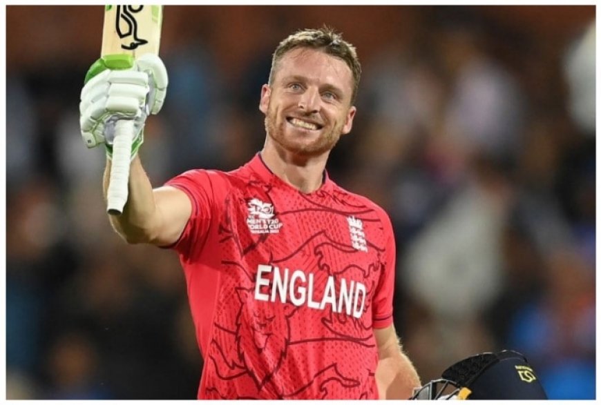 T20 WC: Jos Buttler Reveals “Most Important Player” For England