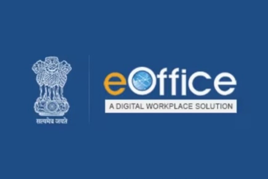 e-Office To Be Implemented In Attached, Subordinate Offices, And Autonomous Bodies