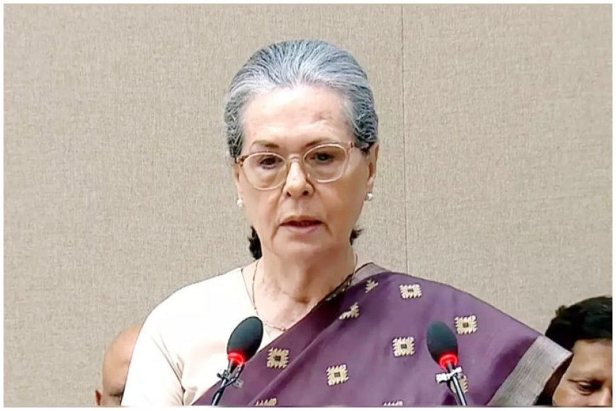 Sonia Gandhi Motivates Party Leaders For Upcoming Polls, Says ‘Mahaul In Our Favour, Don’t Be Over Confident’