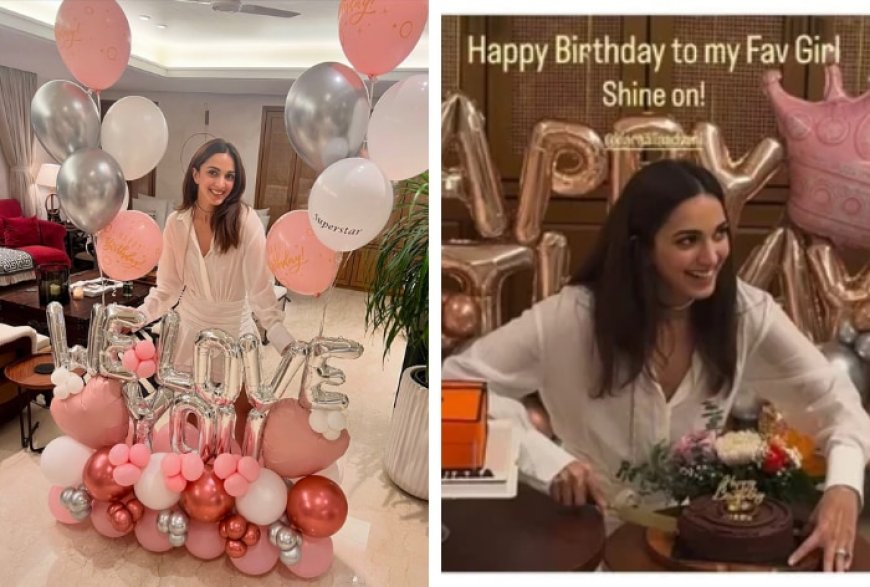 Inside Kiara Advani’s Birthday Bash: Heart Balloons, Chocolate Cake, Flowers And Surprise by Sidharth -See Pics