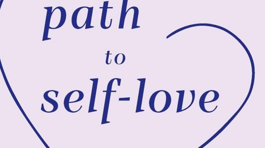 Why self-love is more than just a hashtag as per Ruby Dhal’s book ‘The Path To Self Love’