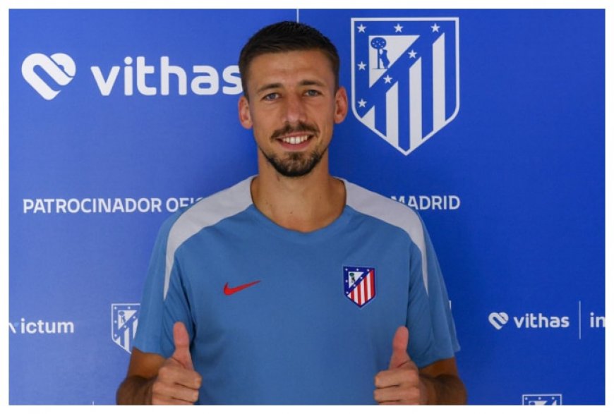 LaLiga: Atletico Madrid Sign Clement Lenglet On Loan From FC Barcelona