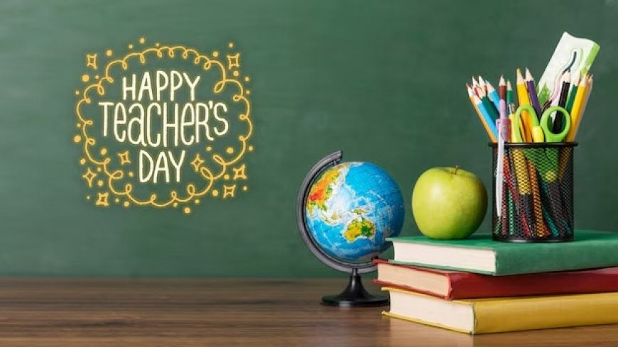 Happy Teacher’s Day 2024: 15+ Inspiring Quotes That Truly Highlight The Importance of Teachers in Our Lives