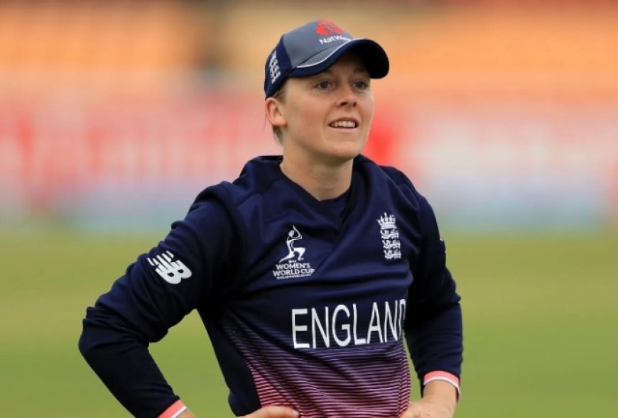 Heather Knight: England Women Cricket team’s talismanic captain for T20 World Cup 2024